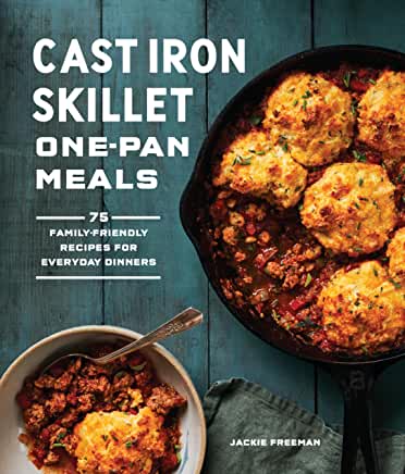 Cast Iron Skillet One-Pan Meals Cookbook Review