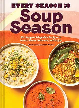 Every Season is Soup Season Cookbook Review