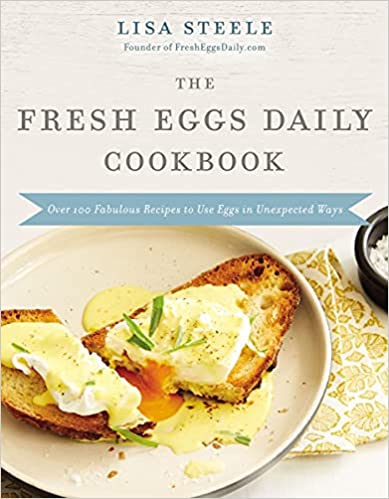 The Fresh Eggs Daily Cookbook Review