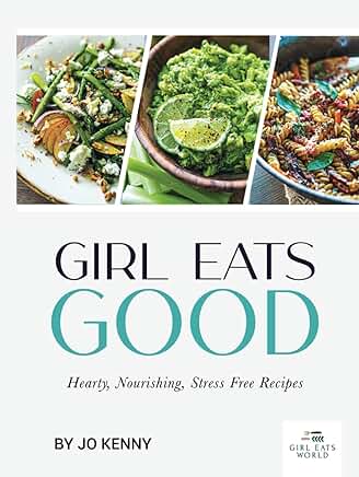Girl Eats Good Cookbook Review
