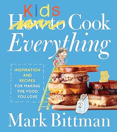 How to Cook Everything for Kids Cookbook Review