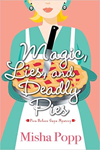 Magic, Lies, and Deadly Pies Book Review