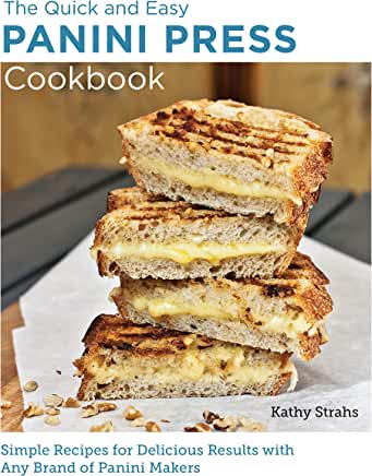 Quick and Easy Panini Press Cookbook Review