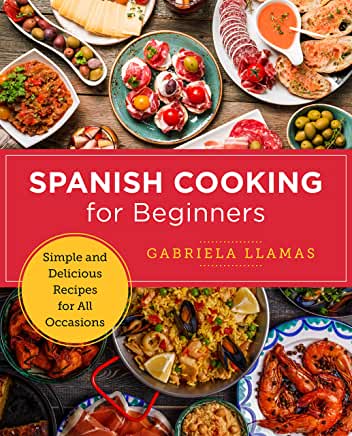 Spanish Cooking for Beginners Cookbook Review