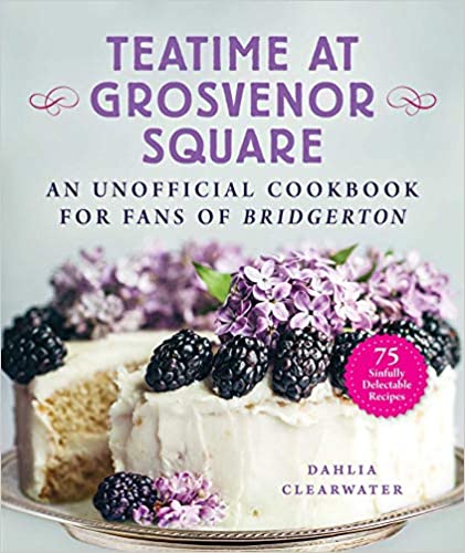 Teatime at Grosvenor Square Cookbook Review