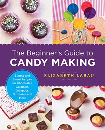 The Beginner's Guide to CandyMaking Book Review