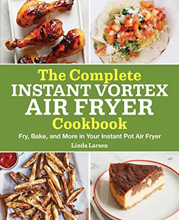 Complete Instant Vortex Air Fryer Cookbook Review