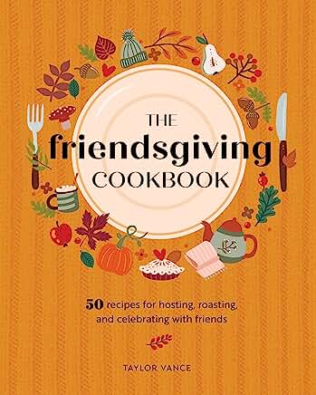 The Friendsgiving Cookbook Review