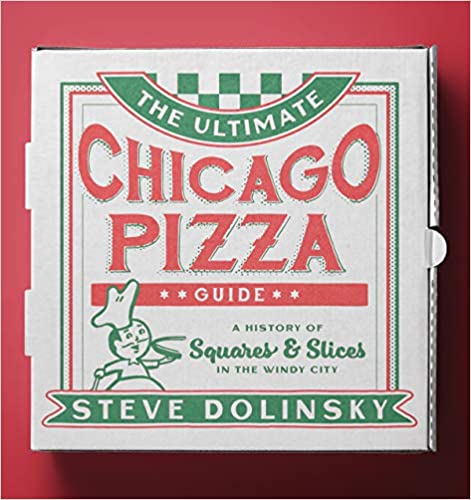 The Ultimate Chicago Pizza Guide Book Review