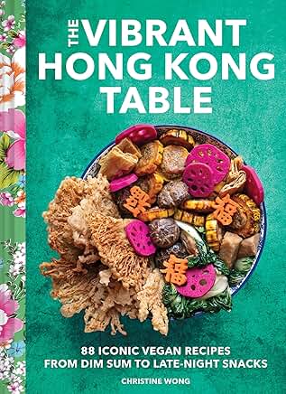 The Vibrant Hong Kong Table Cookbook Review