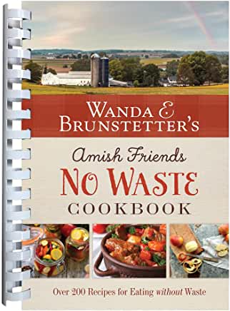 Amish Friends No Waste Cookbook Review